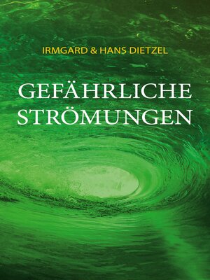cover image of Gefährliche Strömungen